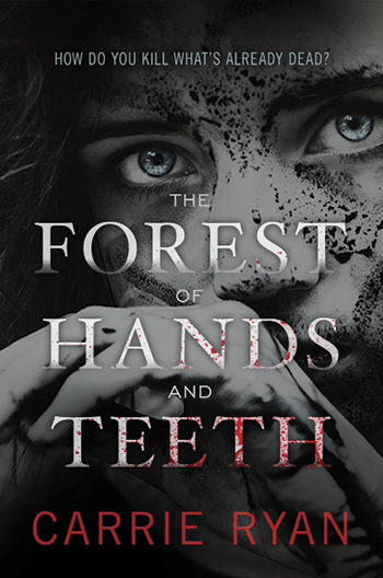 THE FOREST OF HANDS AND TEETH paperback cover