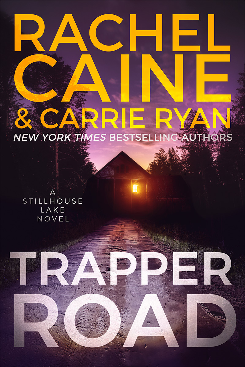 Trapper Road: Stillhouse Lake book 6